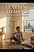 LEARNING TO DANCE: A Four-Y...