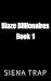 Blaze Billionaires Book 1: ...