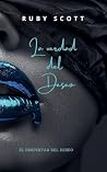 La Verdad del Deseo (El Despertar del Deseo) by Ruby    Scott