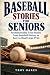Baseball Stories for Senior...