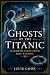 Ghosts of the Titanic by Julie Cook