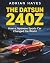 THE DATSUN 240Z: How a Japa...
