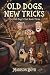 Old Dogs, New Tricks by Madison Boyd