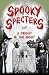Spooky Specters for a Frigh...
