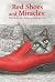 Red Shoes and Miracles: The...