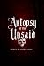 Autopsy of the Unsaid by Rowan Dragomir Black
