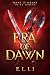 Era of Dawn by E.L. Li Era of Dawn by E.L. Li