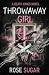 Throwaway Girl: A Death Kin...