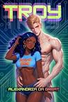 TROY: A Dark Sci-...
