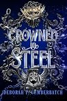 Crowned in Steel ...