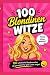 Die besten 100 Blondinen Witze