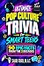 Ultimate Pop Culture Trivia...