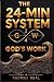 The 24-Min System — God's Work