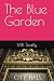 The Blue Garden by M.R. Scally