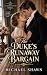 The Duke's Runaway Bargain:...