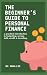 The Beginner's Guide to Personal Finance by Maya Lin