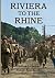 Riviera to the Rhine: The E...