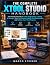 THE COMPLETE XTOOL STUDIO HANDBOOK by Marco Steiner