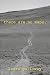 There Are No Maps: A Collec...