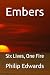 Embers: Six Lives, One Fire