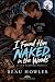 I Found Him Naked in the Wo...