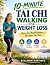 10-MINUTE TAI CHI WALKING F...