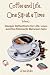 Coffee and Life, One Sip at...