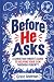Before He Asks: A Christian...