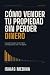 CÓMO VENDER TU PROPIEDAD SI...