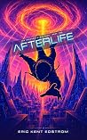 Afterlife by Eric Kent Edstrom
