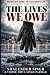 The Lives We Owe