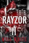 Rayzor: Tell Me I...