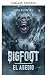Bigfoot: The Siege (Bigfoot...