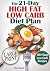 The 21-Day High Fat Low Carb Diet Plan by Dan Barnett