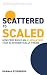 Scattered to Scaled: How CEOs Build an AI Advantage That's Authentically Theirs