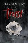 Trust: Between Fear and Desire (Blurred Lines) Trust: Between Fear and Desire (Blurred Lines)