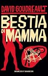 Bestia di mamma