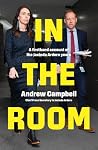 In the Room: A firsthand account of the Jacinda Ardern years In the Room: A firsthand account of the Jacinda Ardern years