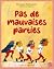 Pas de mauvaises parties
