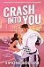 Crash Into You (Lights Out,...