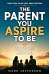 The Parent You As...