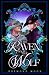 The Raven and the Wolf by Dezmond Moon The Raven and the Wolf by Dezmond Moon