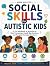 Social Skills for Autistic ...