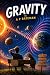Gravity: A Darkly Humorous ...