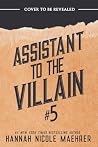 Assistant to the Villain #5 by Hannah Nicole Maehrer Assistant to the Villain #5 by Hannah Nicole Maehrer
