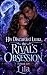 His Discarded Luna, the Rival's Obsession by Lila