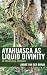 Ayahuasca as Liquid Divinit...