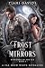 Of Frost and Mirrors (Kingd...