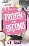 Frozen on Second by C.L. Rose