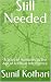Still Needed: A Story of Humanity In The Age of Artificial Intelligence.